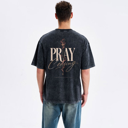 Pray Without Ceasing Christian Washed T-Shirt