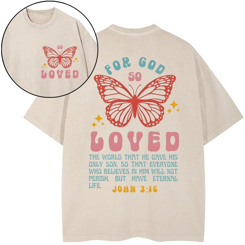 For God So Loved Christian Washed T-Shirt