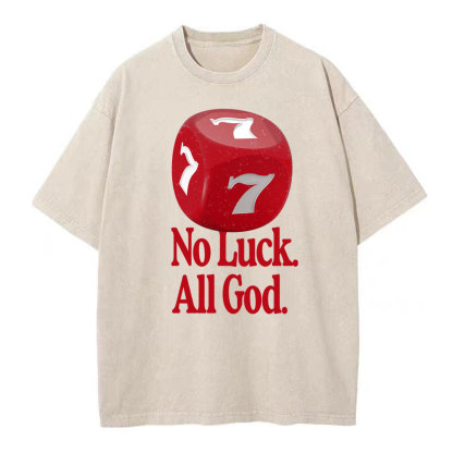 No Luck All God Christian Washed T-Shirt