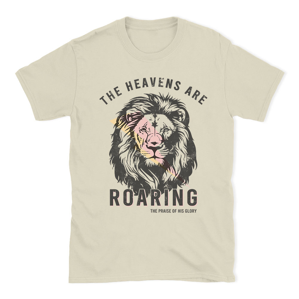 The Heavens Are Roaring Christian T-Shirt