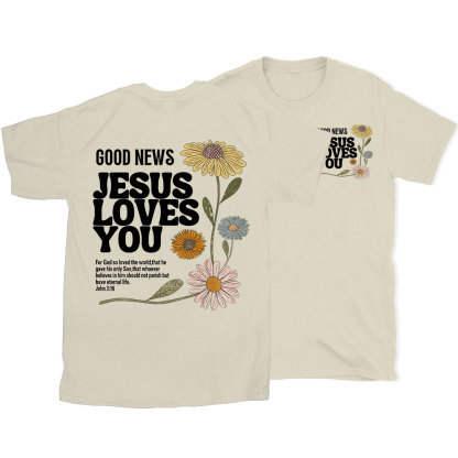 Good News Jesus Love You Christian T-Shirt