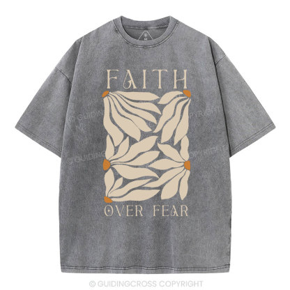 Faith Over Fear Christian Washed T-Shirt