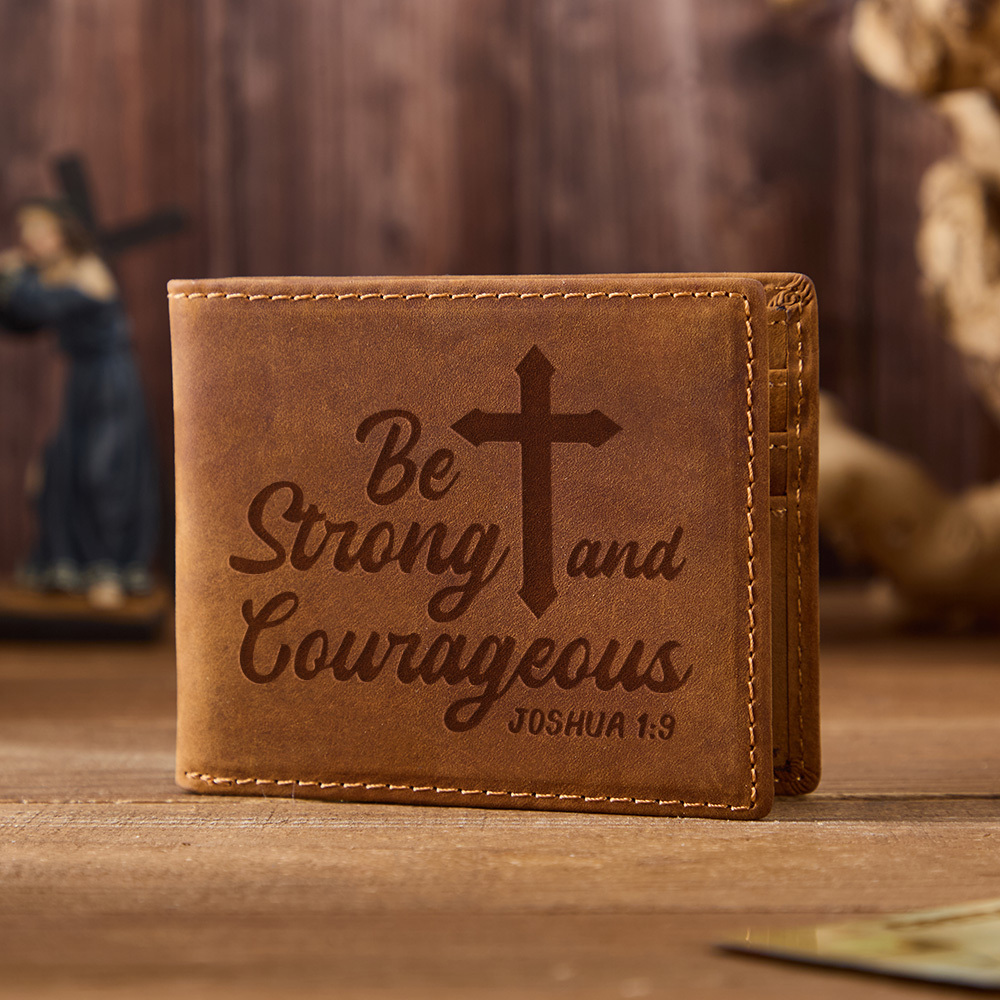 Be Strong And Courageous Leather Wallet