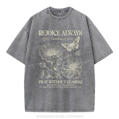 Rejoice Always Christian Washed T-Shirt