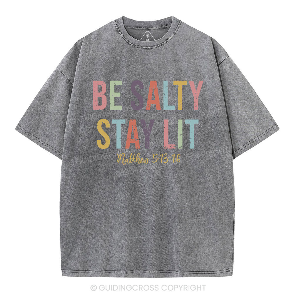 Be Salty Stay Lit Vintage Washed Christian T-Shirt