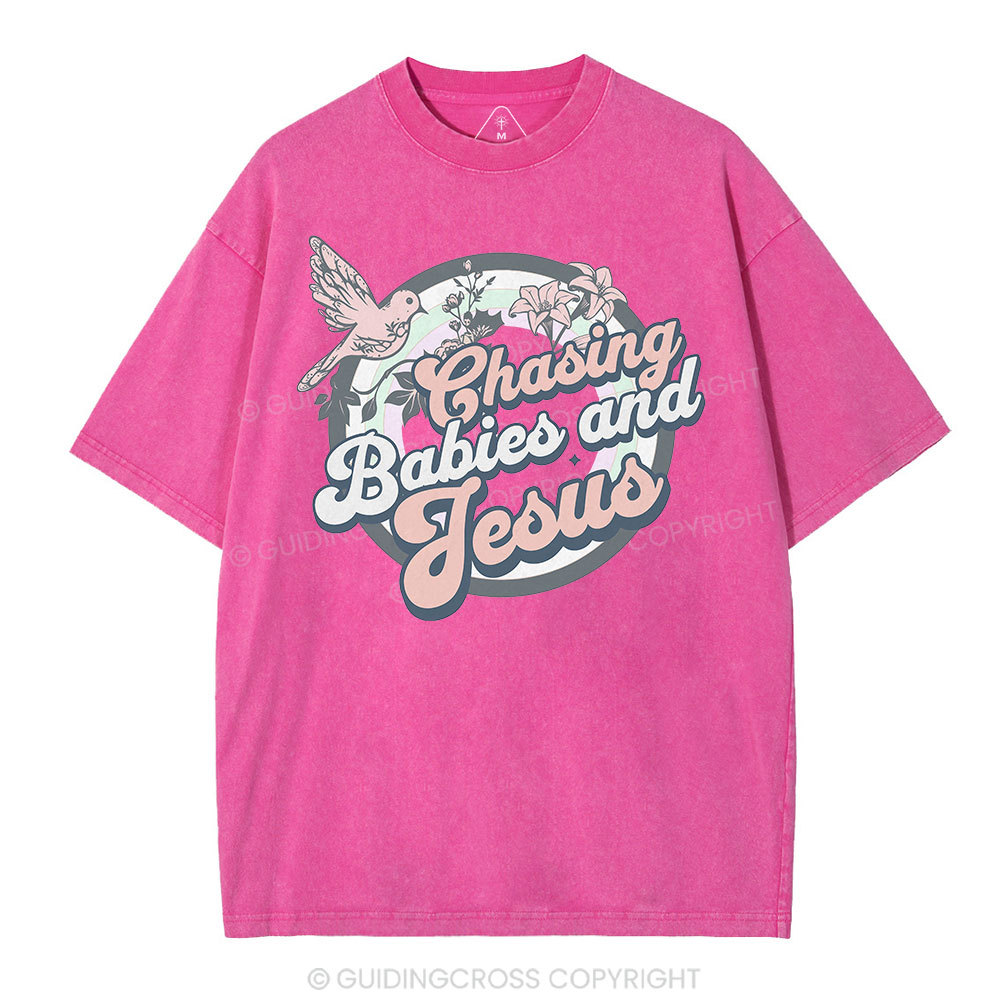 Chasing Babies And Jesus Christian Washed T-Shirt