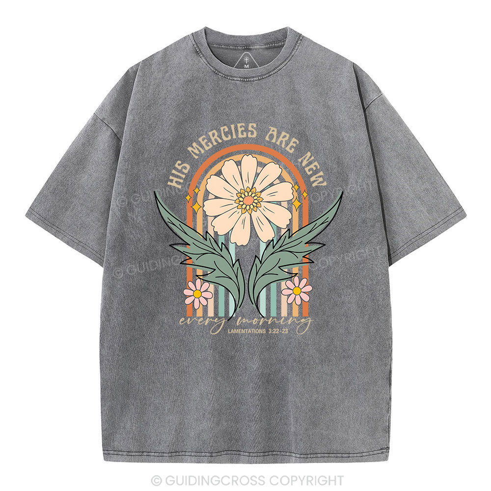 His Mercies Are New Every Morning Christian Washed T-Shirt