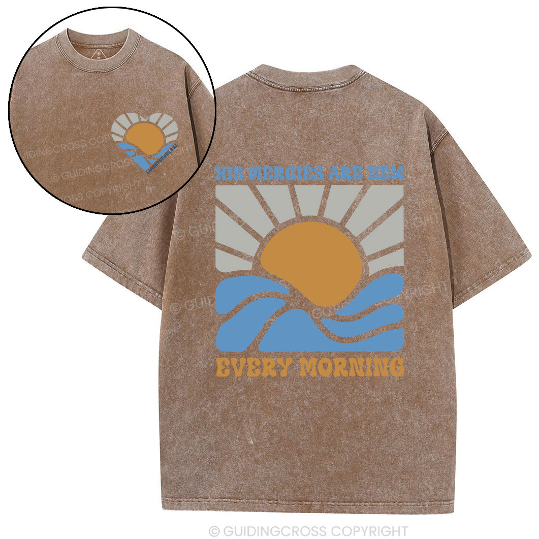His Mercies Are New Every Morning Christian Washed T-Shirt