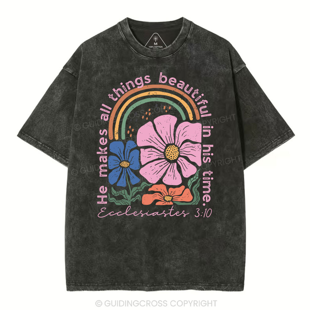 He Makes All Things Beautiful In His Time Christian Washed T-Shirt
