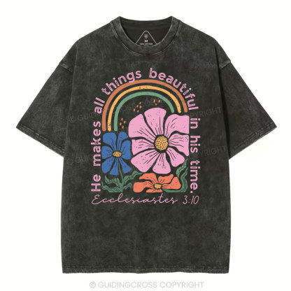 He Makes All Things Beautiful In His Time Christian Washed T-Shirt