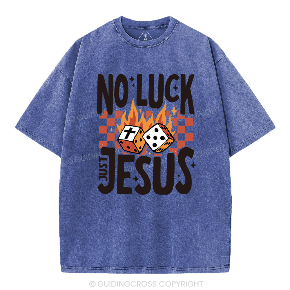 No Luck Just Jesus Christian T-Shirt
