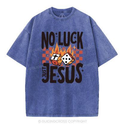 No Luck Just Jesus Christian T-Shirt