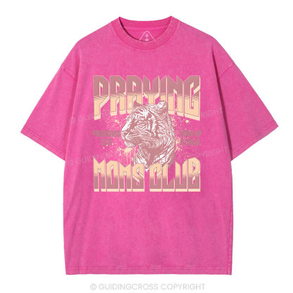 Praying Moms Club Christian Washed T-Shirt