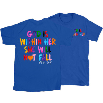 God Is Within Her She Will Not Fall Chrsitian T-Shirt