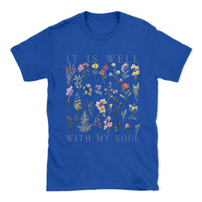 It Is Well With My Soul Christian T-Shirt