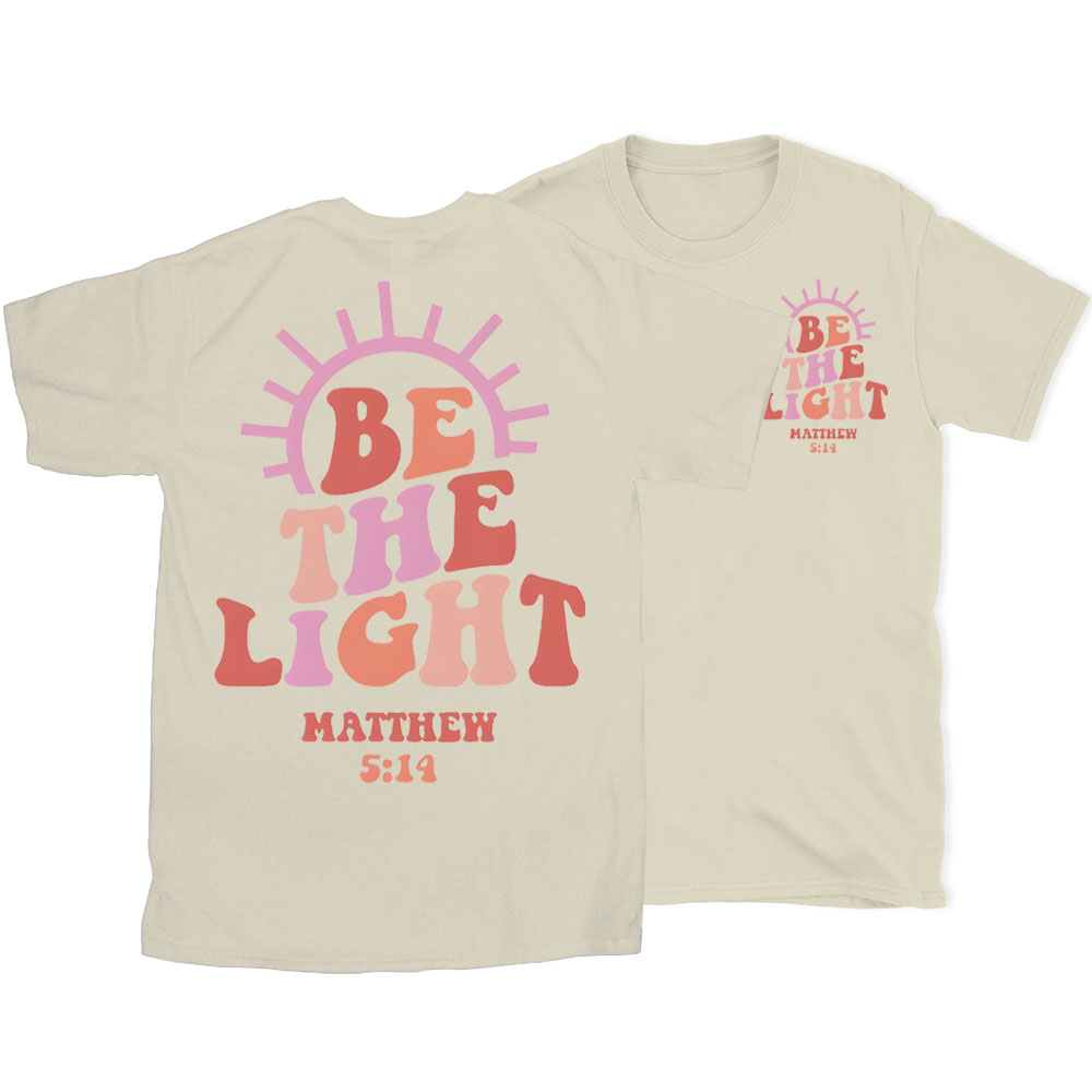 Be The Light Christian T-Shirt