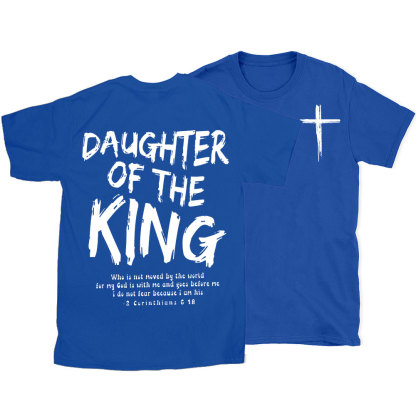 Daughter Of The King Christian T-Shirt