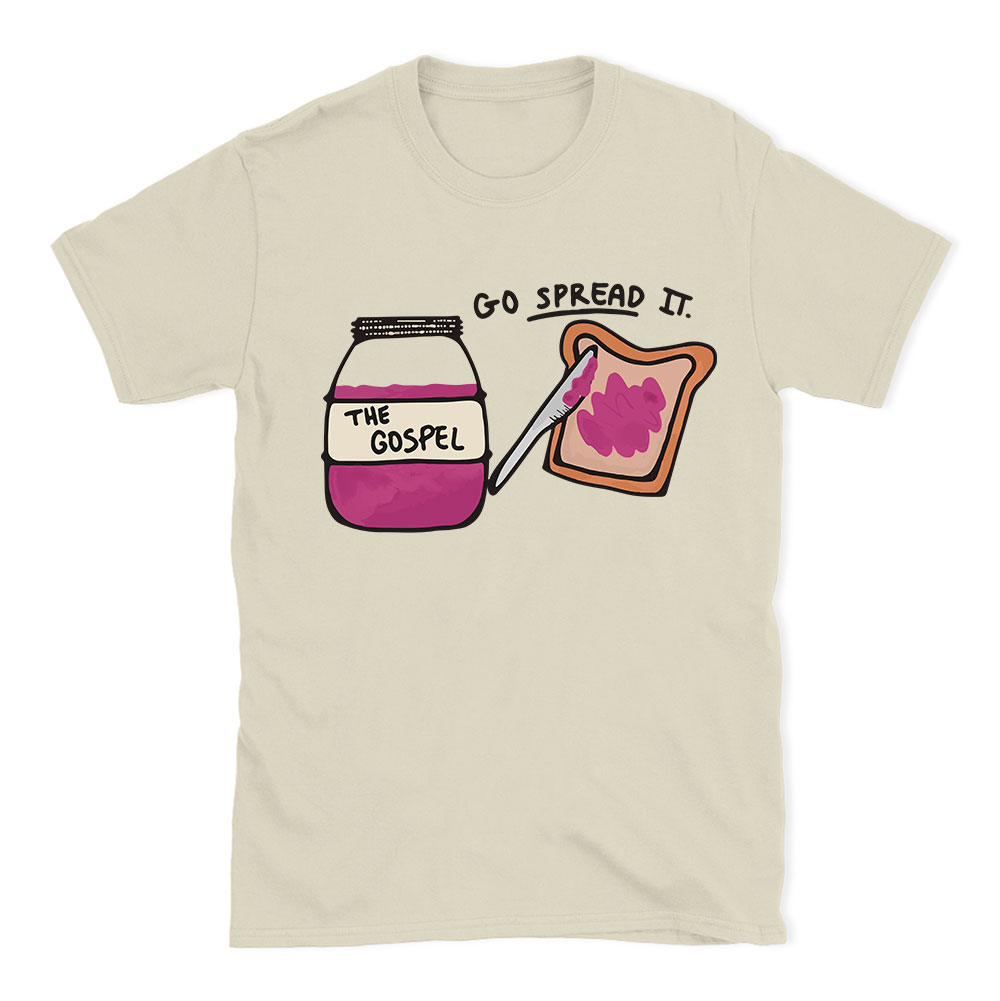 Go Spread It Christian T-Shirt