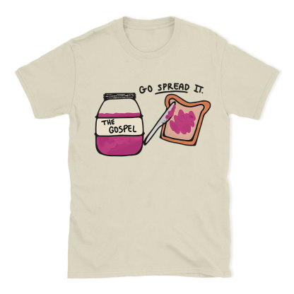 Go Spread It Christian T-Shirt