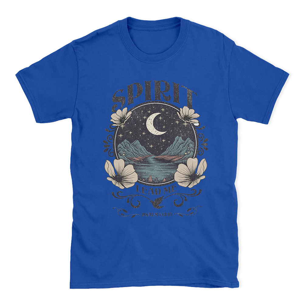 Spirit Lead Me Christian T-Shirt