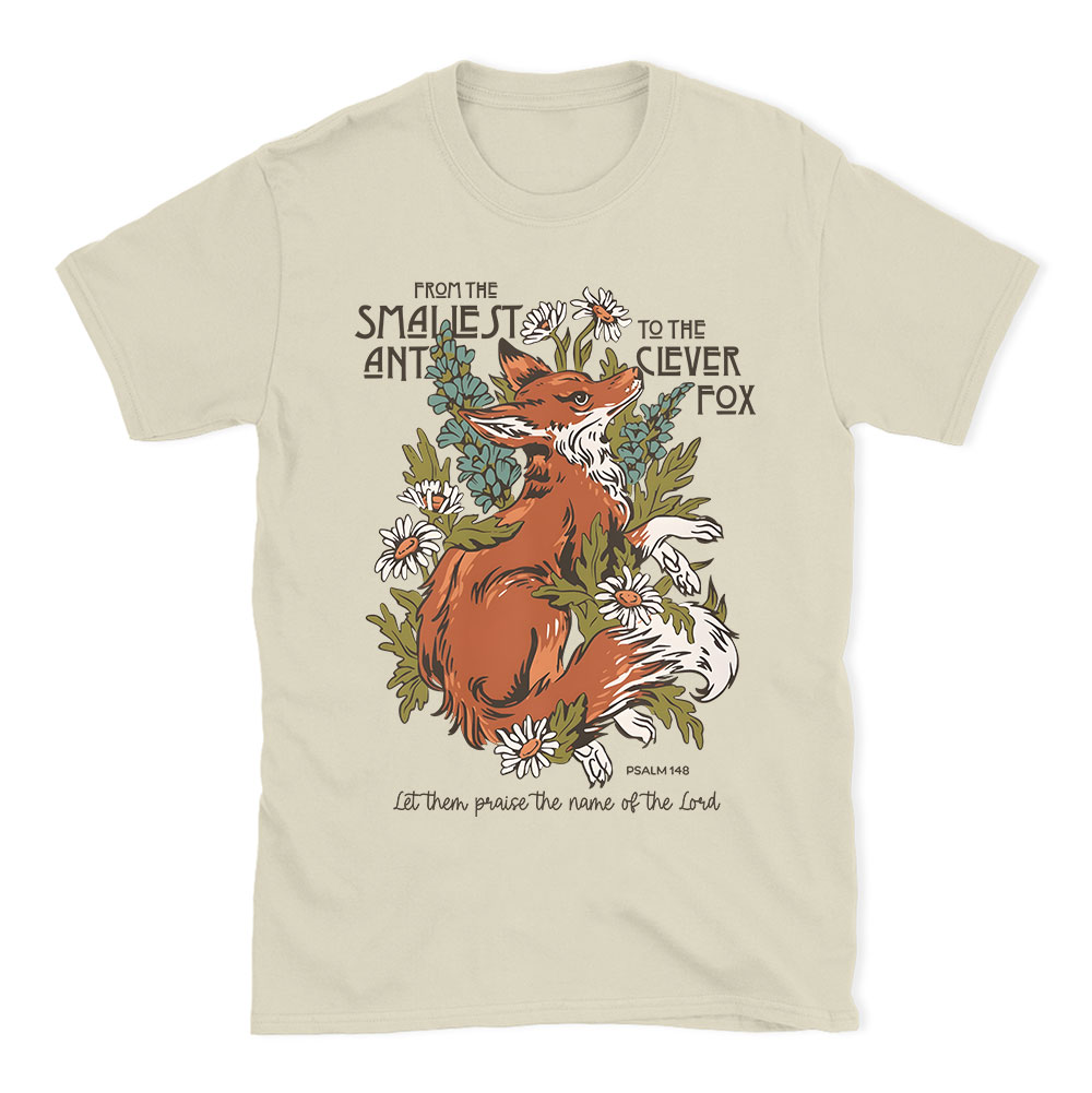 From The Smallest And To The Clever Fox Christian T-Shirt