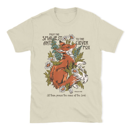 From The Smallest And To The Clever Fox Christian T-Shirt
