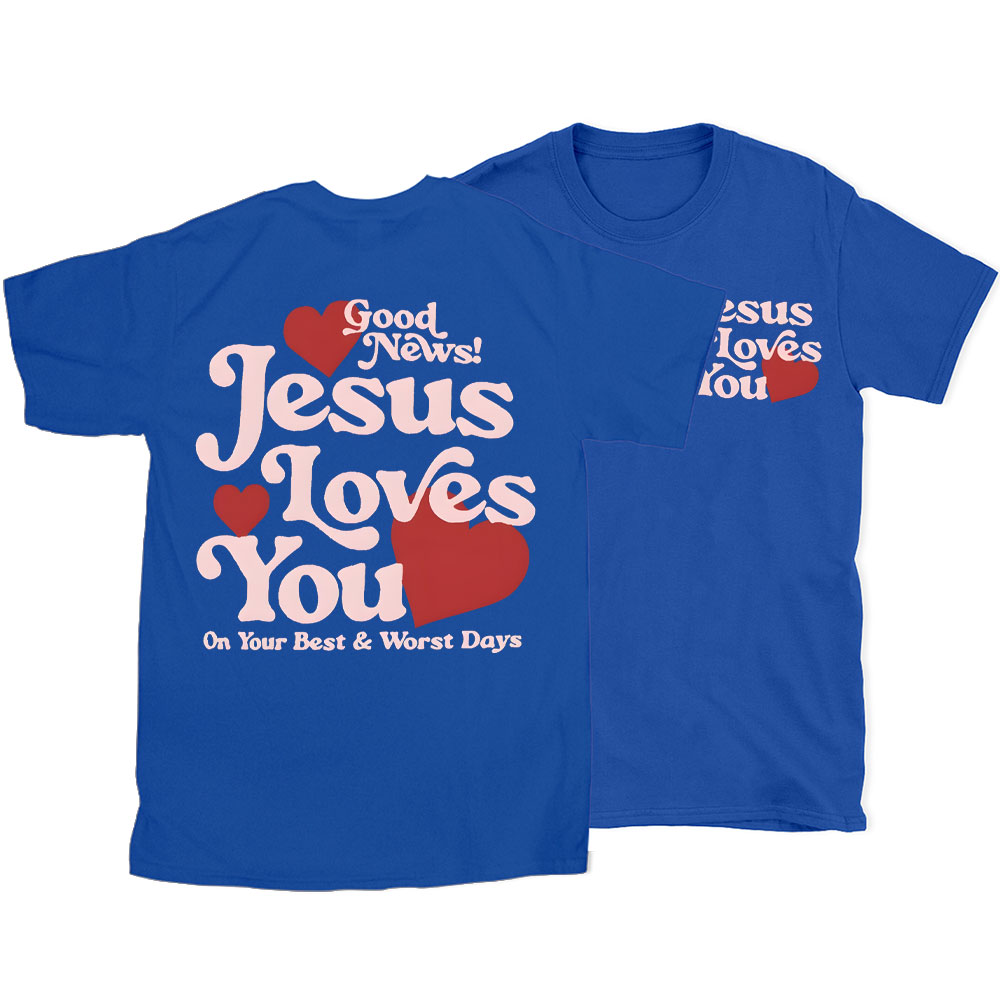 Good New Jesus Love You Chrsitian T-Shirt