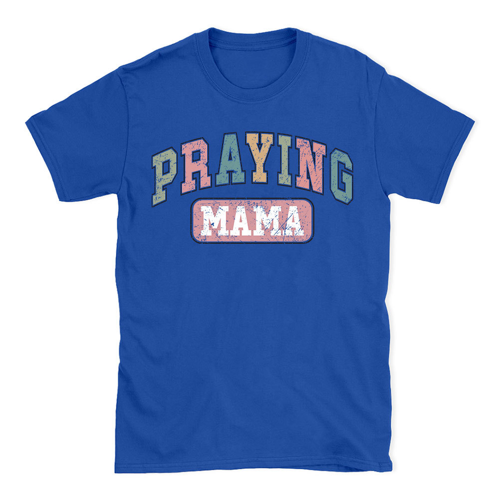Praying Mama Vintage Christian T-Shirt