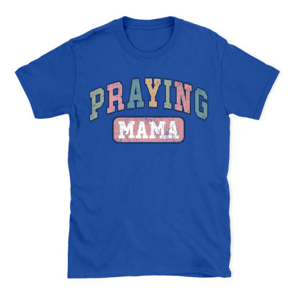 Praying Mama Vintage Christian T-Shirt