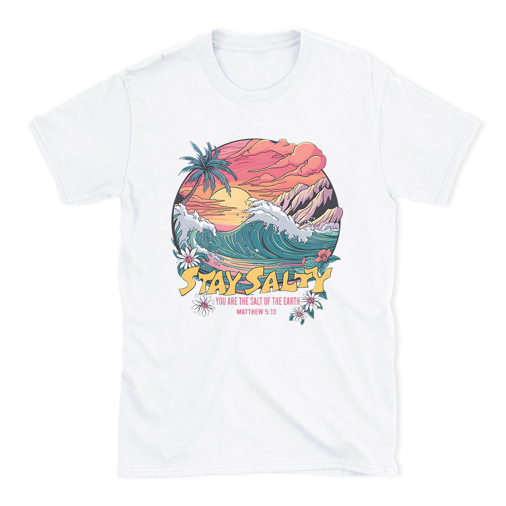 Stay Salty Christian T-Shirt