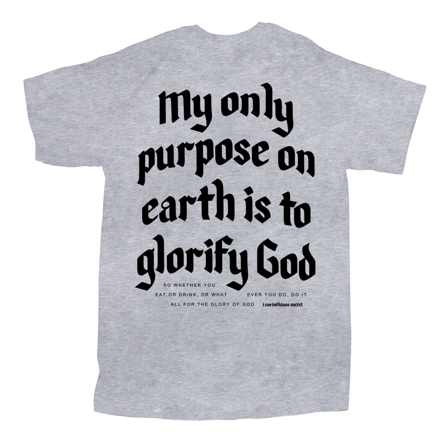 My Only Purpose Christian T-Shirt