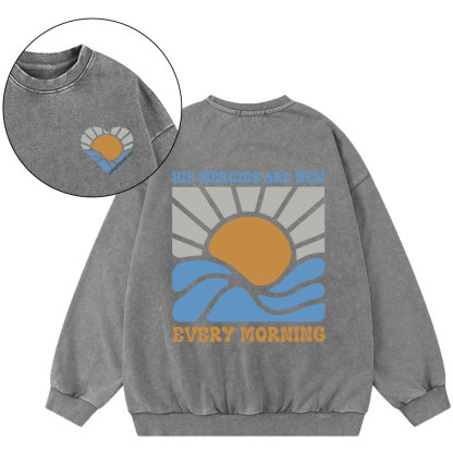 His Mercies Are New Every Morning Christian Washed Sweatshirt