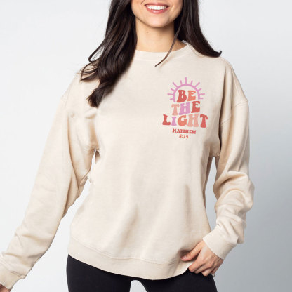 Be The Light Christian Washed Sweatshirt