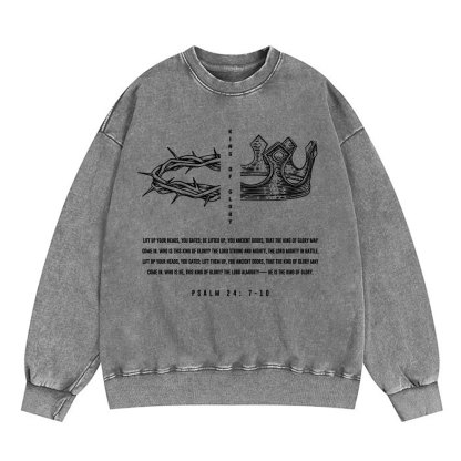 King Of Glory Christian Washed Sweatshirt