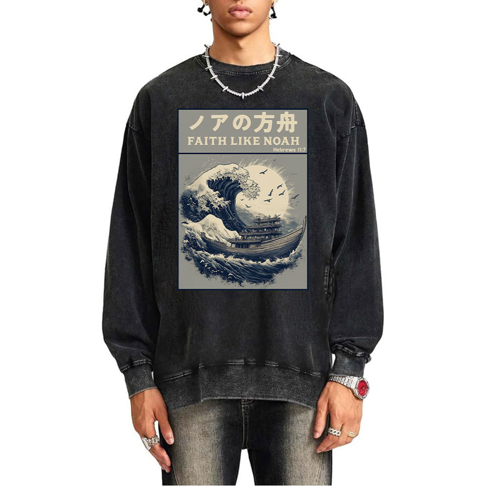 Faith Like Noah Christian Washed Sweatshirt