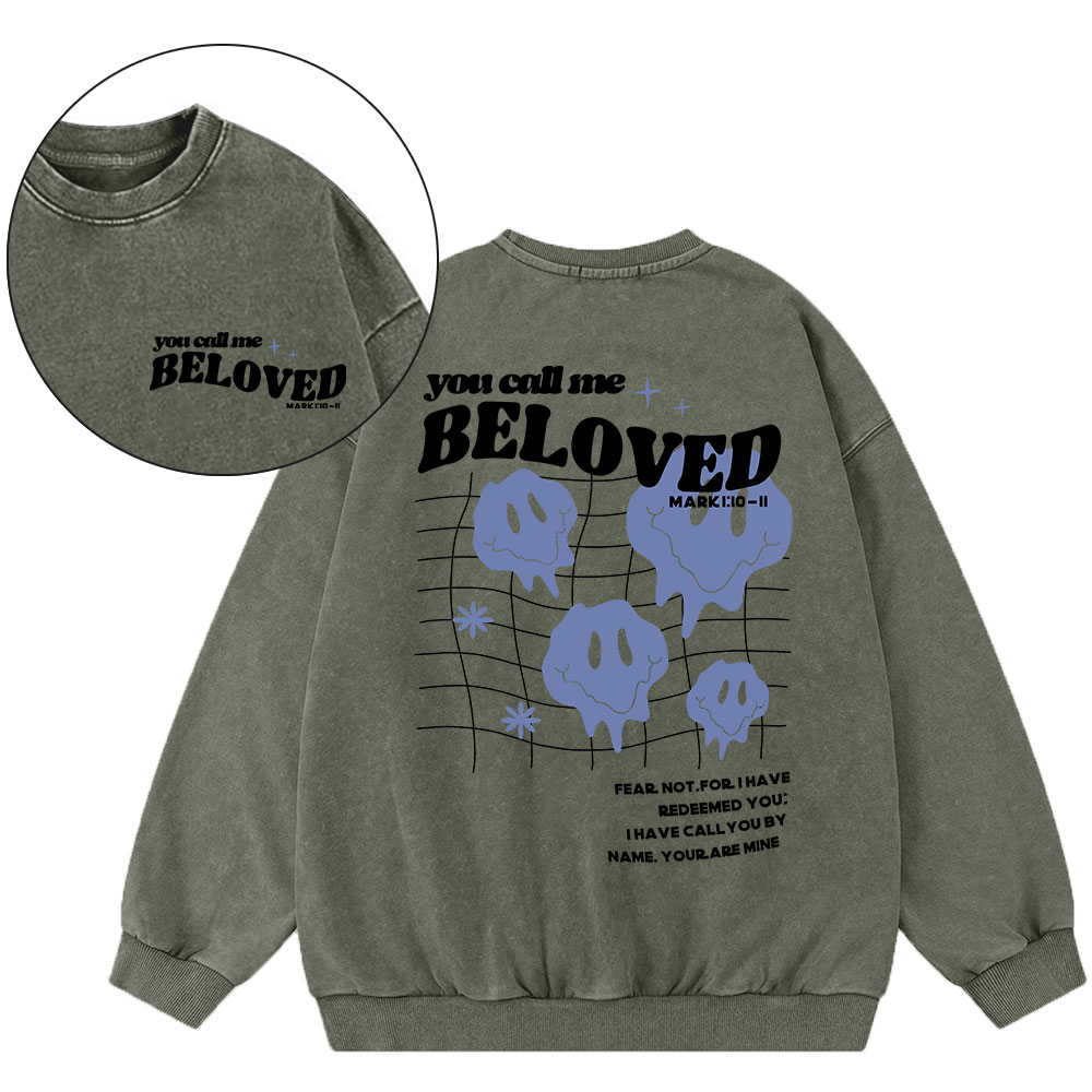 You Call Me Beloved Christian Washed Sweatshirt