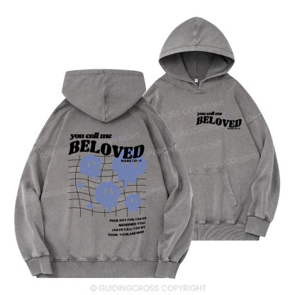 You Call Me Beloved Christian Washed Hoodie 