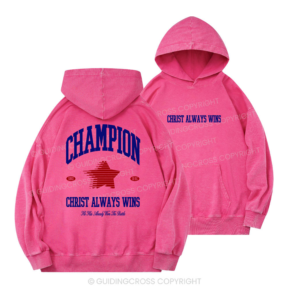 Christ Always Wins Christian Washed Hoodie 