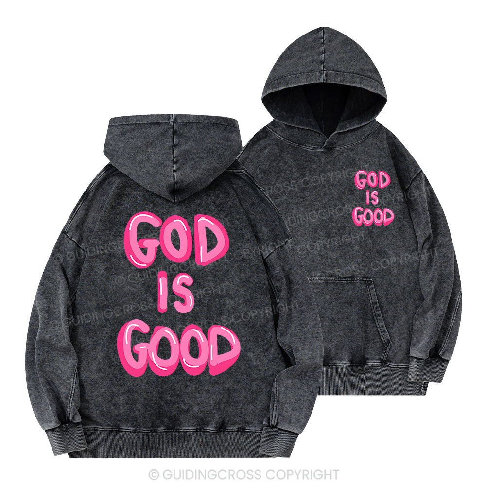 God Is Good Christian Washed Hoodie 