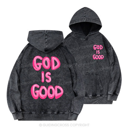 God Is Good Christian Washed Hoodie 
