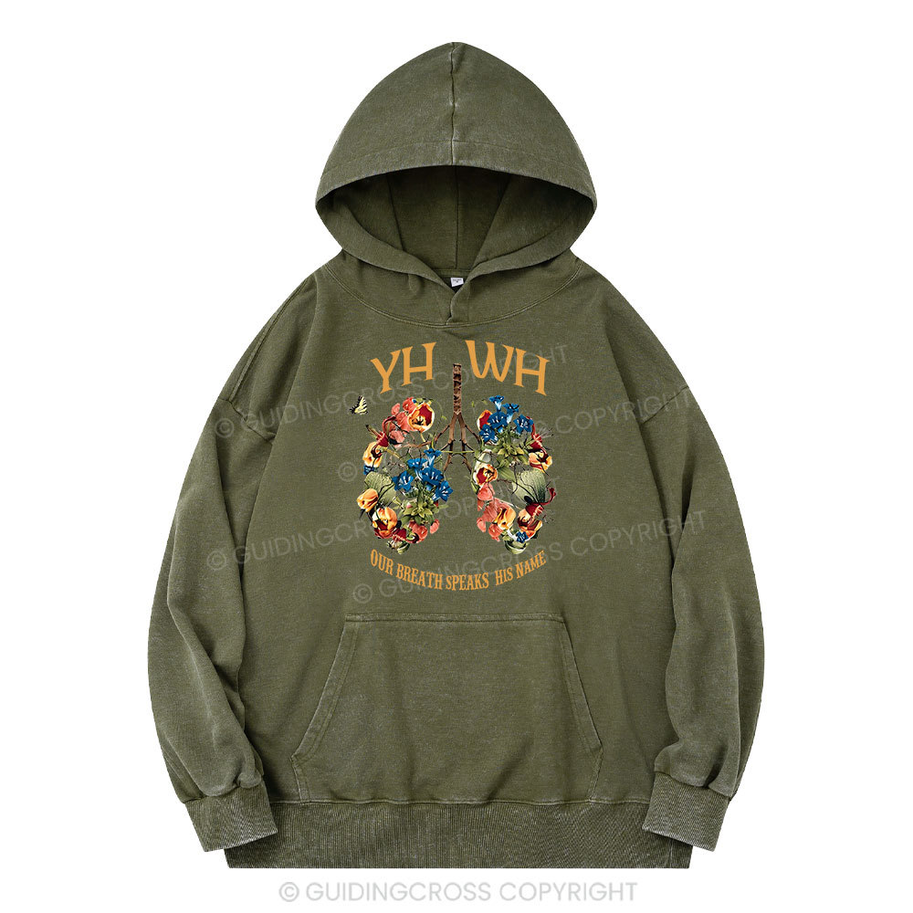 YHWH Our Breath Speaks His Name Christian Washed Hoodie 