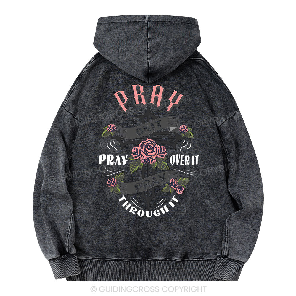 Pray On It Christian Washed Hoodie
