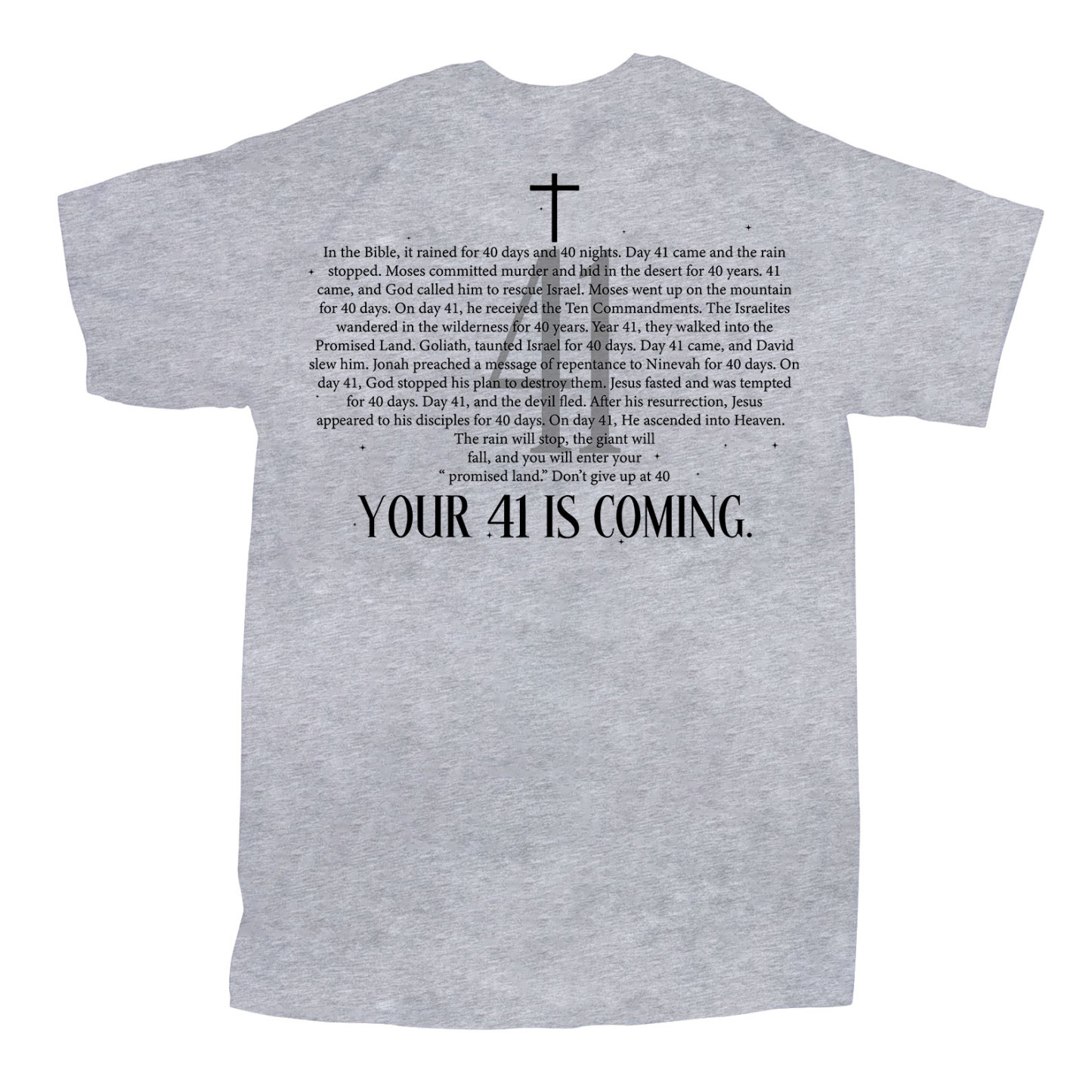 Your 41 Is Coming Christian T-Shirt