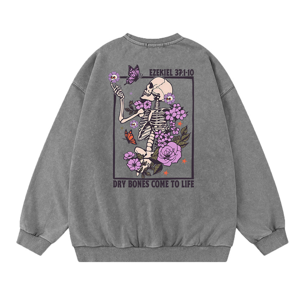 Dry Bones Come To Life Christian Washed Sweatshirt Sale - GuidingCross