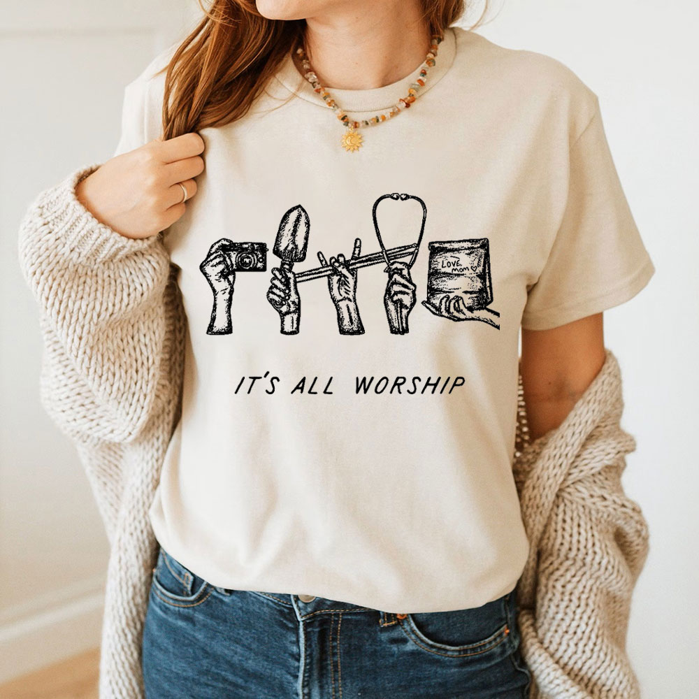 It Is All Worship Christian T-Shirt
