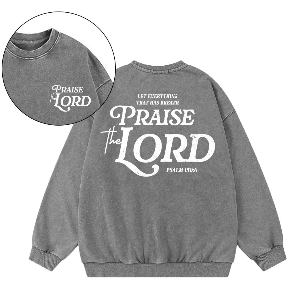Praise The Lord Christian Washed Sweatshirt