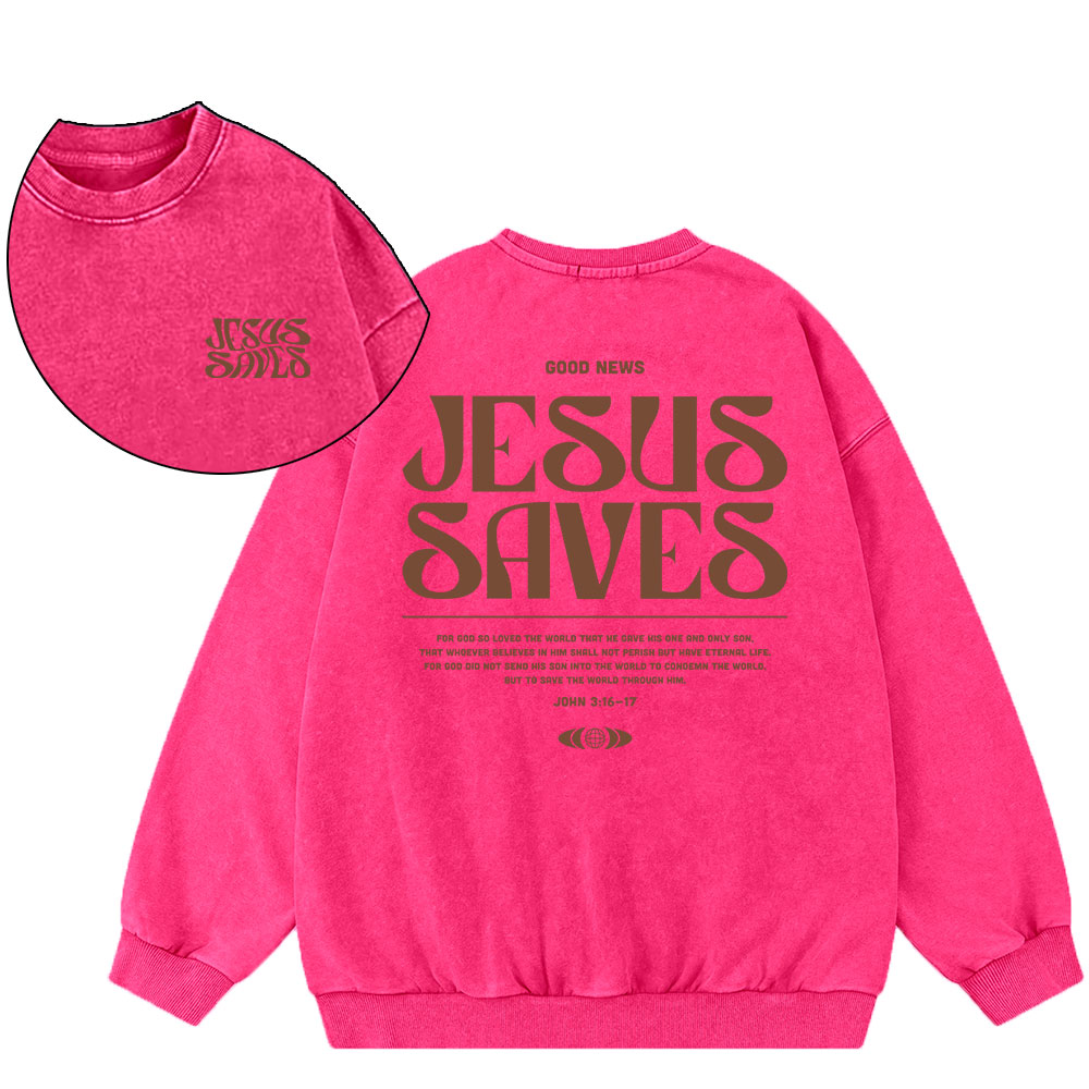 Jesus Saves Christian Washed SweatShirt