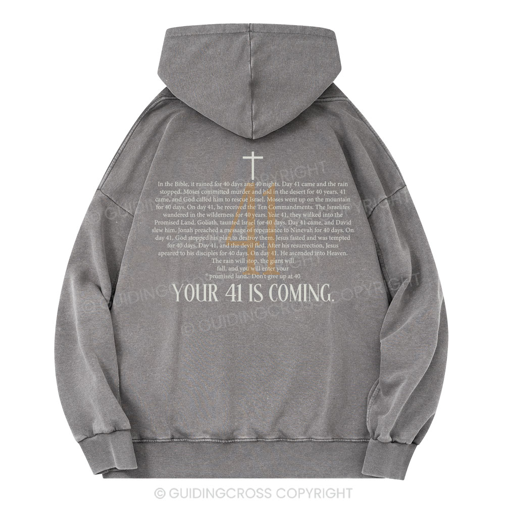 Your 41 Is Coming Christian Washed Hoodie