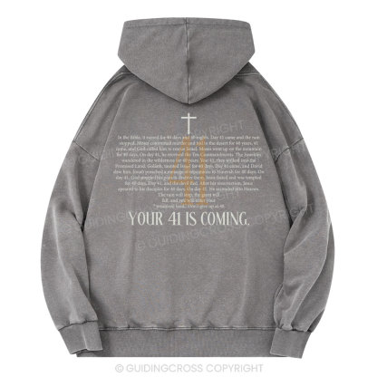 Your 41 Is Coming Christian Washed Hoodie