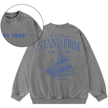 Stand Firm Christian Washed Sweatshirt